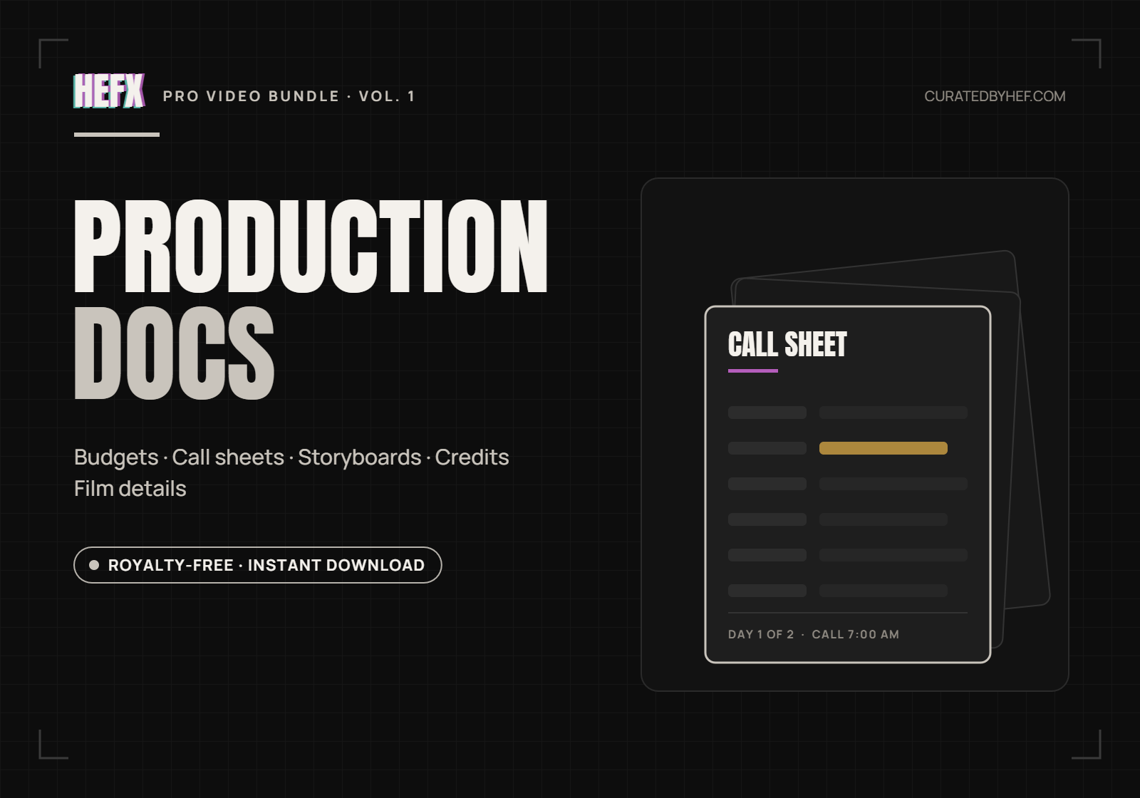 HEFX Production Docs — Budgets, Call sheets, Storyboards, Credits, Film details